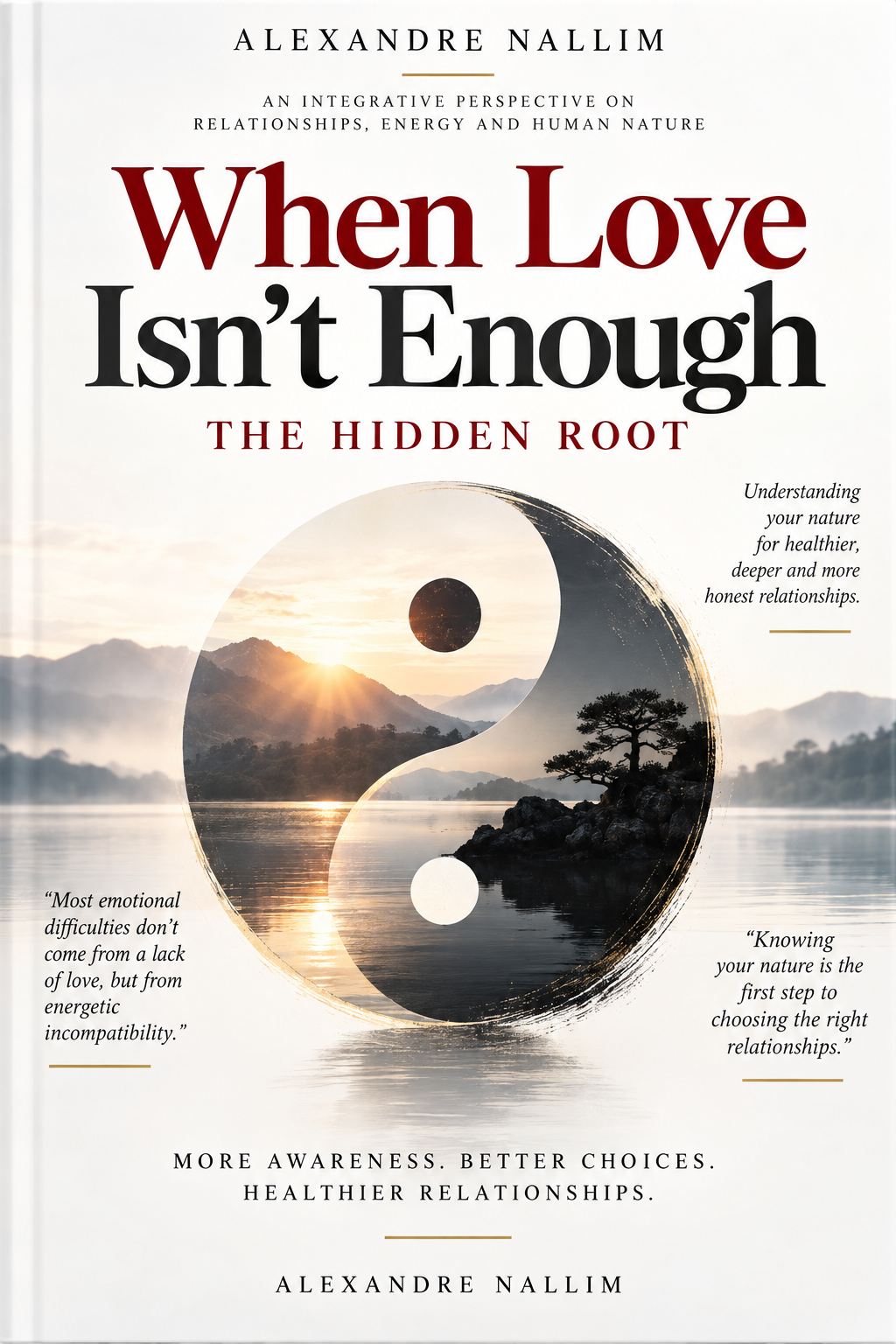 When Love Isn’t Enough — The Hidden Root by Alexandre Nallim